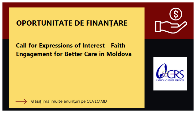 Call for Expressions of Interest  - Faith Engagement for Better Care in Moldova 