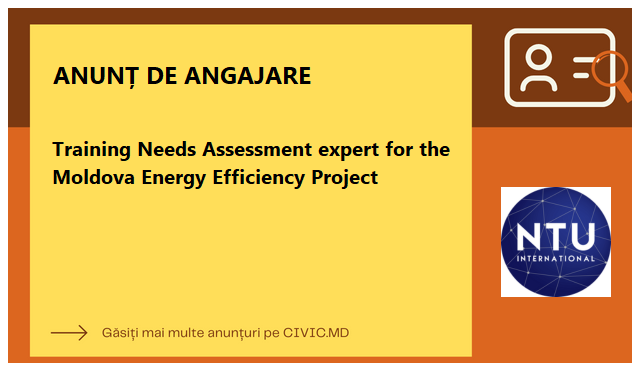 Training Needs Assessment expert for the Moldova Energy Efficiency Project