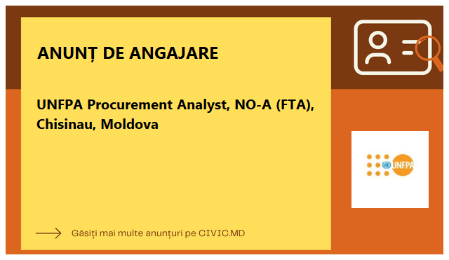 UNFPA Procurement Analyst, NO-A (FTA), Chisinau, Moldova