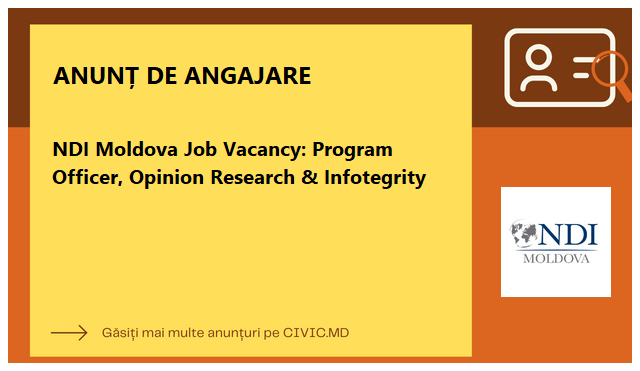 NDI Moldova Job Vacancy:  Program Officer, Opinion Research & Infotegrity