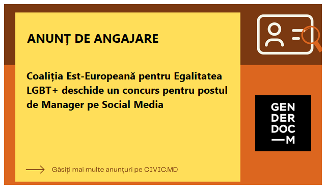 Coaliția Est-Europeană pentru Egalitatea LGBT+ deschide un concurs pentru postul de Manager pe Social Media
