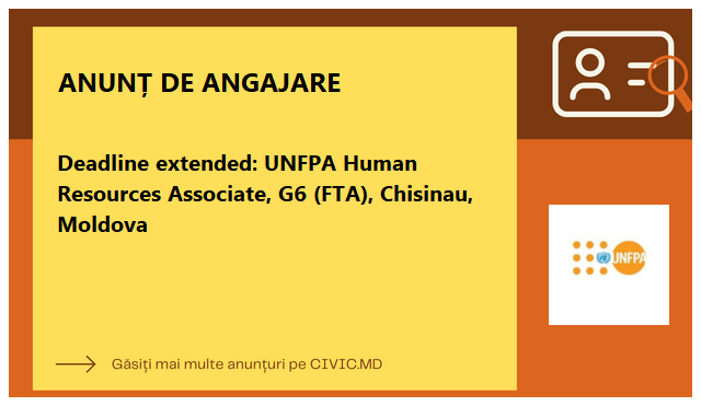 Deadline extended: UNFPA Human Resources Associate, G6 (FTA), Chisinau, Moldova