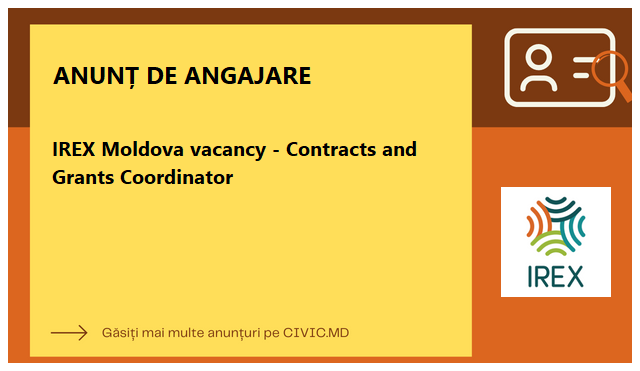 IREX Moldova vacancy - Contracts and Grants Coordinator