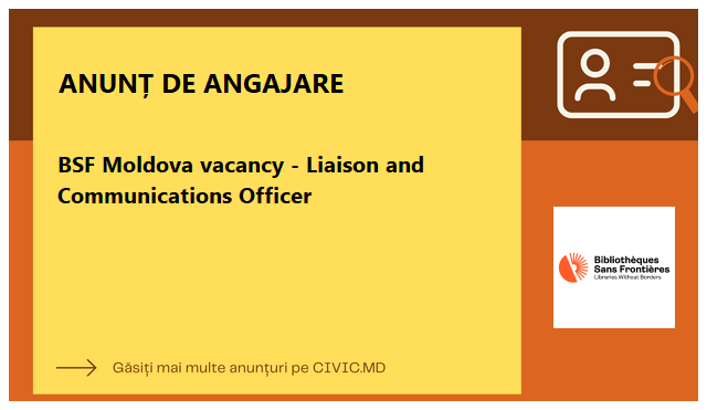 BSF Moldova vacancy - Liaison and Communications Officer