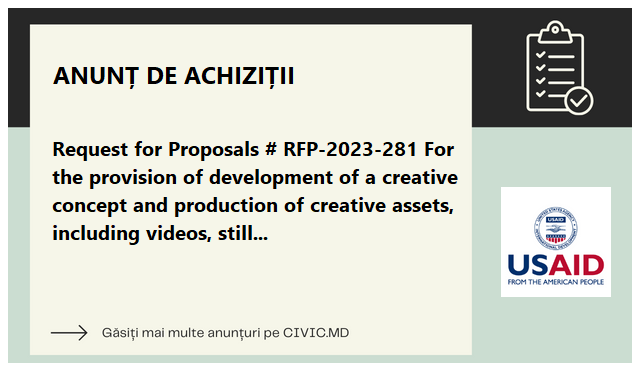 Request for Proposals # RFP-2023-281 For the provision of development of a creative concept and production of creative assets, including videos, still images, and text, for the Cashless campaign.