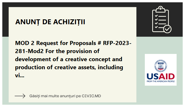MOD 2 Request for Proposals # RFP-2023-281-Mod2 For the provision of development of a creative concept and production of creative assets, including videos, still images, and text, for the Cashless campaign.