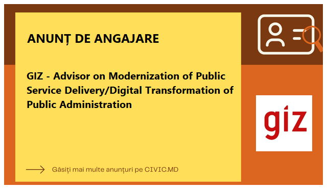 GIZ - Advisor on Modernization of Public Service Delivery/Digital Transformation of Public Administration