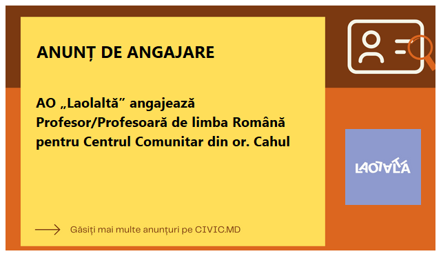 AO „Laolaltă” angajează Profesor/Profesoară de limba Română pentru Centrul Comunitar din or. Cahul