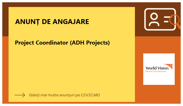 Project Coordinator (ADH Projects) 