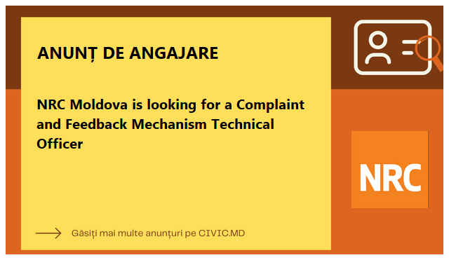 NRC Moldova is looking for a Complaint and Feedback Mechanism Technical Officer 