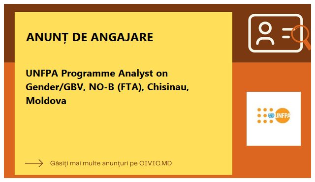 UNFPA Programme Analyst on Gender/GBV, NO-B (FTA), Chisinau, Moldova