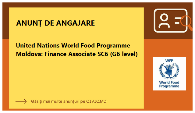 United Nations World Food Programme Moldova: Finance Associate SC6 (G6 level)