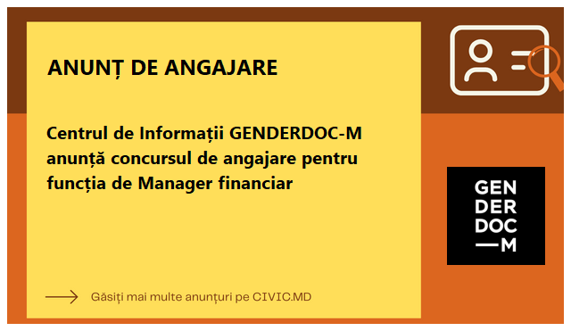 Centrul de Informații GENDERDOC-M anunță concursul de angajare pentru funcția de Manager financiar 