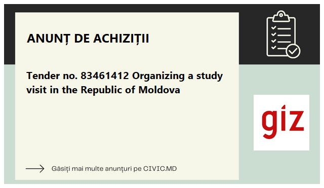 Tender no. 83461412 Organizing a study visit in the Republic of Moldova
