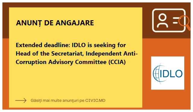Extended deadline: IDLO is seeking for Head of the Secretariat, Independent Anti-Corruption Advisory Committee (CCIA)