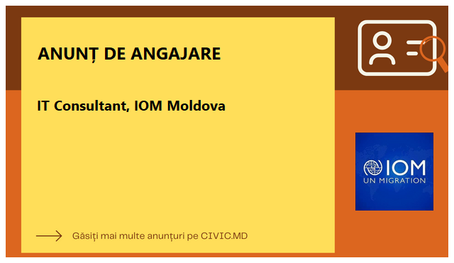 IT Consultant, IOM Moldova