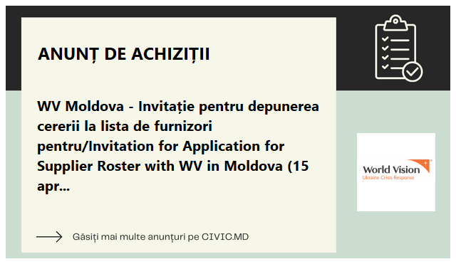WV Moldova - Invitație pentru depunerea cererii la lista de furnizori pentru/Invitation for Application for Supplier Roster with WV in Moldova (15 aprilie 2024)