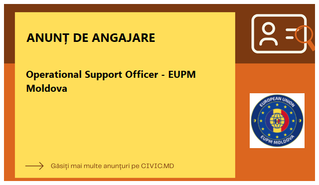 Operational Support Officer - EUPM Moldova