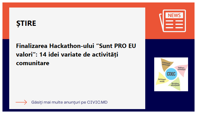 Finalizarea Hackathon-ului “Sunt PRO EU valori”: 14 idei variate de activități comunitare