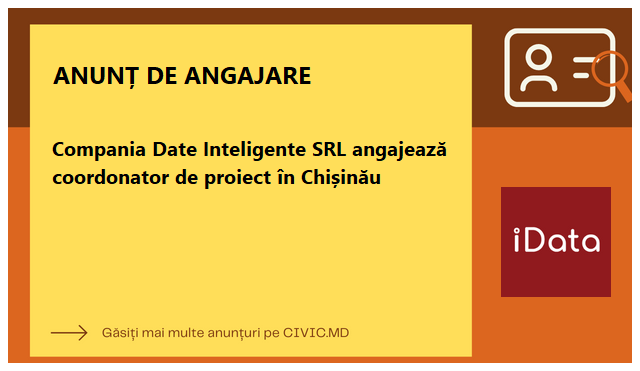 Compania Date Inteligente SRL angajează coordonator de proiect în Chișinău