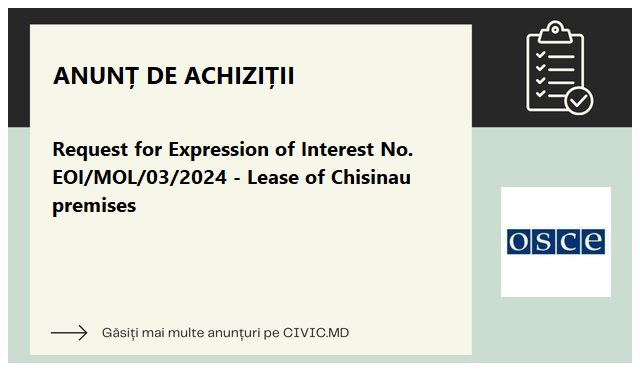 Request for Expression of Interest No. EOI/MOL/03/2024 - Lease of Chisinau premises