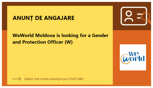 WeWorld Moldova is looking for a Gender and Protection Officer (W)