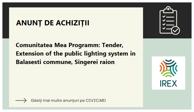 Comunitatea Mea Programm: Tender, Extension of the public lighting system in Balasesti commune, Singerei raion