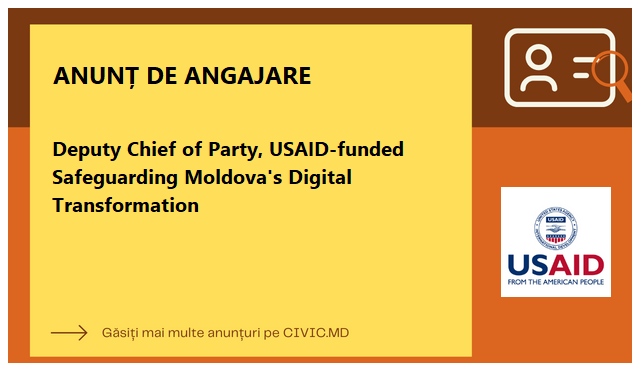 Deputy Chief of Party, USAID-funded Safeguarding Moldova's Digital Transformation