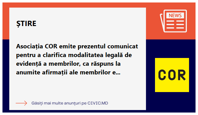 Asociația COR emite prezentul comunicat pentru a clarifica modalitatea legală de evidență a membrilor, ca răspuns la anumite afirmații ale membrilor excluși