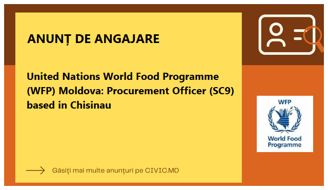 United Nations World Food Programme (WFP) Moldova: Procurement Officer (SC9) based in Chisinau