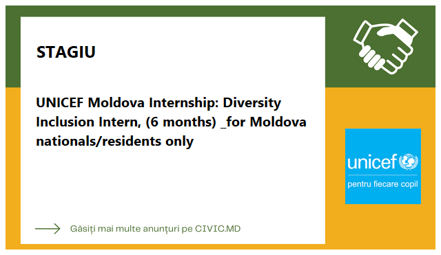 UNICEF Moldova Internship: Diversity Inclusion Intern, (6 months) _for Moldova nationals/residents only