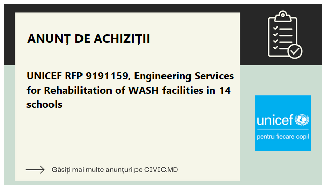 UNICEF RFP 9191159, Engineering Services for Rehabilitation of WASH facilities in 14 schools