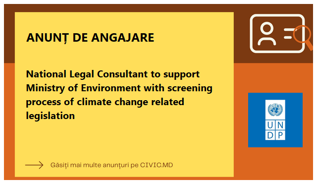 National Legal Consultant to support Ministry of Environment with screening process of climate change related legislation