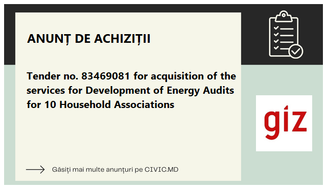 Tender no. 83469081 for acquisition of the services for Development of Energy Audits for 10 Household Associations