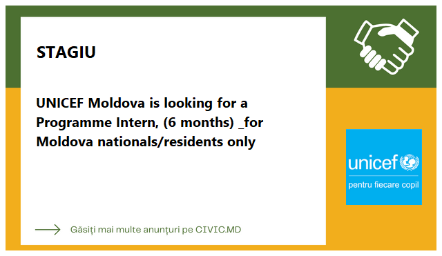 UNICEF Moldova is looking for a Programme Intern, (6 months) _for Moldova nationals/residents only