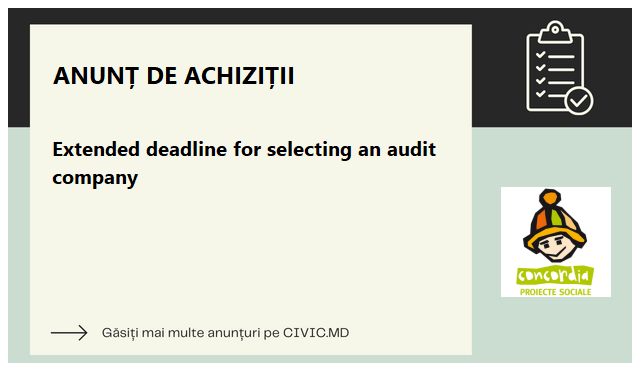 Extended deadline for selecting an audit company