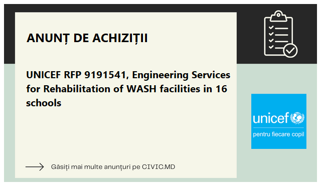 UNICEF RFP 9191541, Engineering Services for Rehabilitation of WASH facilities in 16 schools
