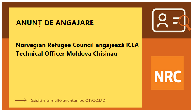 Norvegian Refugee Council angajează ICLA Technical Officer Moldova Chisinau