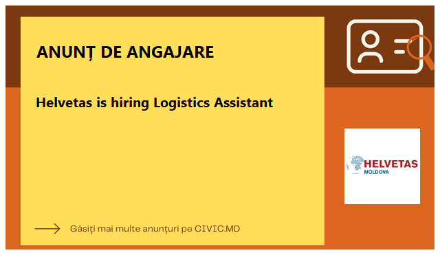 Helvetas is hiring Logistics Assistant