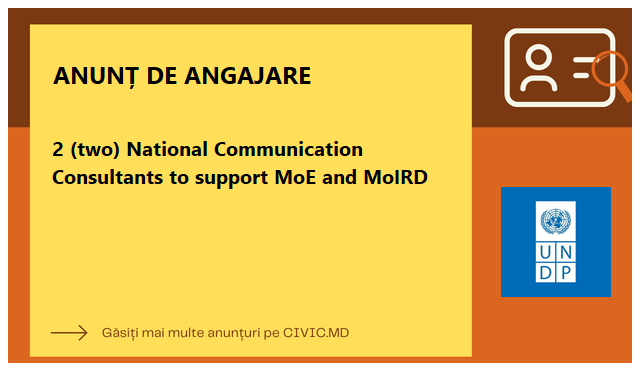 2 (two) National Communication Consultants to support MoE and MoIRD