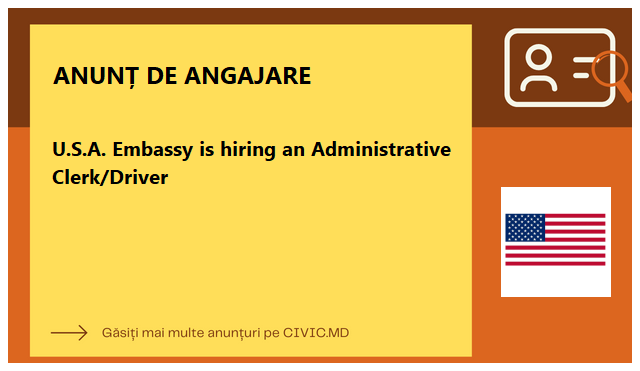 U.S.A. Embassy is hiring an Administrative Clerk/Driver