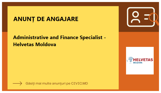 Administrative and Finance Specialist - Helvetas Moldova