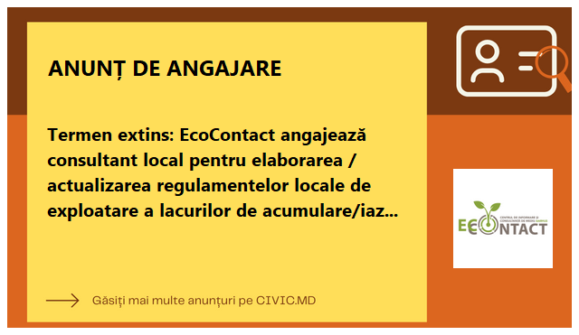 Termen extins: EcoContact angajează consultant local pentru elaborarea / actualizarea regulamentelor locale de exploatare a lacurilor de acumulare/iazurilor