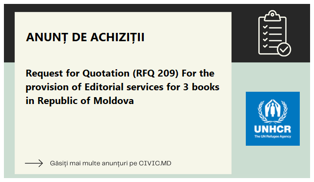 Request for Quotation (RFQ 209) For the provision of Editorial services for 3 books in Republic of Moldova  