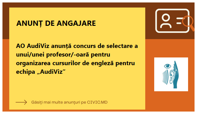 AO AudiViz anunță concurs de selectare a unui/unei profesor/-oară pentru organizarea  cursurilor de engleză pentru echipa „AudiViz”