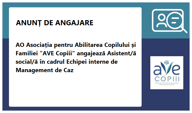 Asociaţia pentru Abilitarea Copilului şi Familiei AVE Copiii Asociaţia pentru Abilitarea Copilului şi Familiei AVE Copiii
