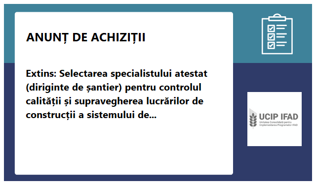 Unitatea Consolidata pentru Implementarea Proiectelor Fondului International pentru Dezvoltarea Agricola (UCIP-IFAD) Unitatea Consolidata pentru Implementarea Proiectelor Fondului International pentru Dezvoltarea Agricola (UCIP-IFAD)