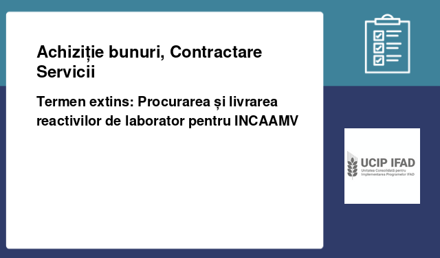 Termen extins: Procurarea și livrarea reactivilor de laborator pentru INCAAMV