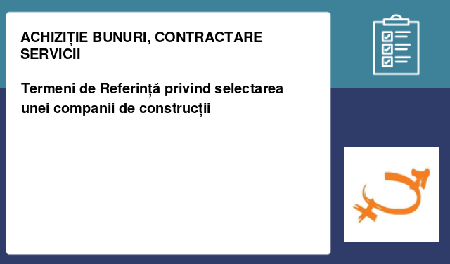 Termeni de Referință privind selectarea unei companii de construcții
