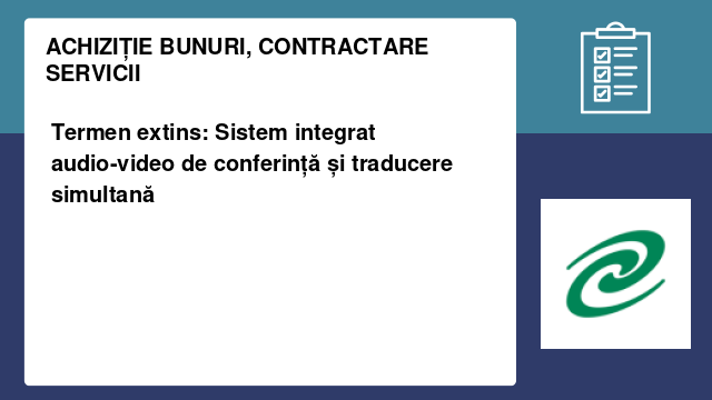 Termen extins: Sistem integrat audio-video de conferință și traducere simultană
